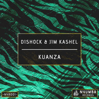 Dishock and Jim Kashel - Kuanza