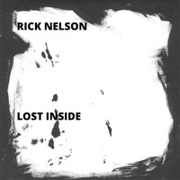 Rick Nelson - Lost Inside