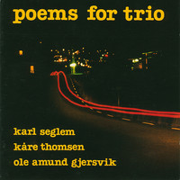 Karl Seglem - Poems for Trio