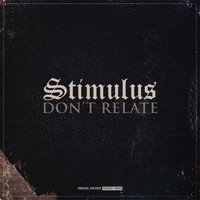 Stimulus - Don't Relate (Explicit)