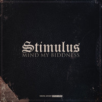 Stimulus - Mind My Biddness (Explicit)
