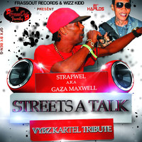 Gaza Maxwell - Streets a Talk - Single