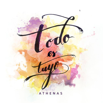 Athenas - Todo Es Tuyo