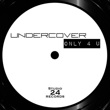 Undercover - Only 4 U