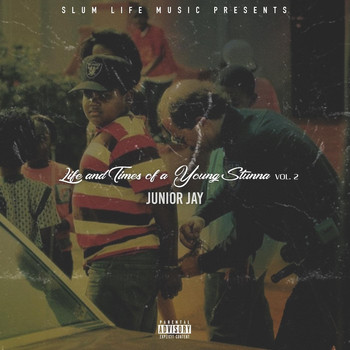 Junior Jay - Life and Times of a Young Stunna, Vol. 2 (Explicit)