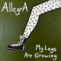 AllegrA - My Legs Are Growing