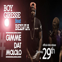 Boy Giresse - Gimme Dat Mololo