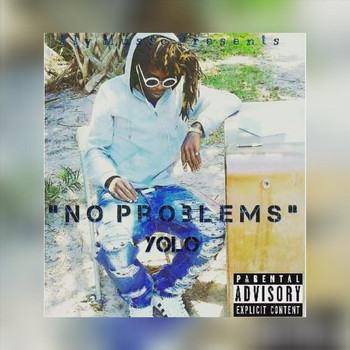Yolo - No Problems (Explicit)