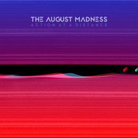 The August Madness - Action at a Distance