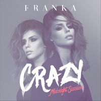 Franka - Crazy (Midnight Session)