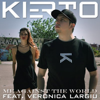 Kierto - Me Against the World (feat. Veronica Largiu) (Explicit)
