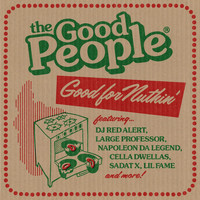 The Good People - Good for Nuthin (Explicit)
