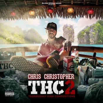 Chris Christopher - Thc 2: Thoroughly High Compositions (Explicit)