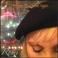 Remi - I Will See Your Smile Again