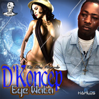 D'Koncep - Eye Wata - Single (Explicit)