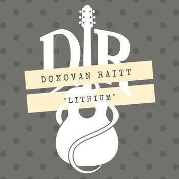 Donovan Raitt - Lithium