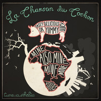 Cure-a-phobia - La Chanson Du Cochon