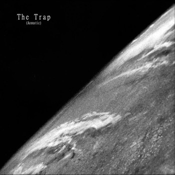 No Signal - The Trap (Acoustic) (Explicit)