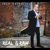Jose Valentino - Real & Raw: Live Sessions