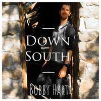 Bobby Hart - Down South