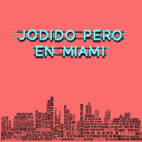 Carlos Neda - Jodido Pero en Miami (feat. Los Wizzards)