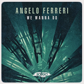 Angelo Ferreri - We Wanna Do