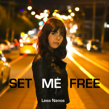 Leea Nanos - Set Me Free