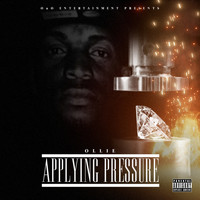 Ollie - Applying Pressure (Explicit)