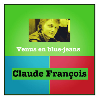 Claude François - Venus en blue-jeans