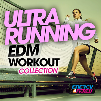 Various Artists - Ultra Running Edm Workout Collection