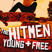 The Hitmen - Young & Free