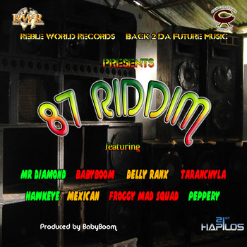 Various Artist - 87 Riddim (Explicit)