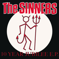 The Sinners - 10 Year Jubilee E.P.