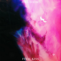 Polychrome - Final Kiss