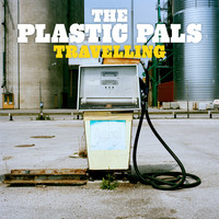 The Plastic Pals - Travelling