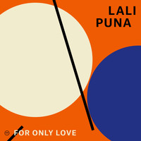 Lali Puna - For Only Love
