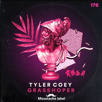 Tyler Coey - GRASSHOPER