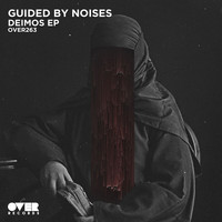 Guided By Noises - Deimos EP