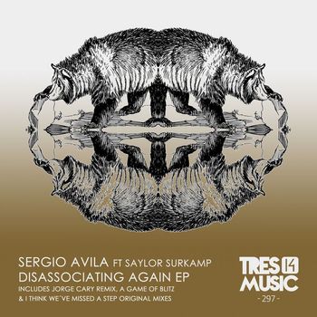 SERGIO AVILA, SAYLOR SURKAMP - DISASSOCIATING AGAIN EP