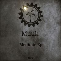 MuuK' - Meditate Ep