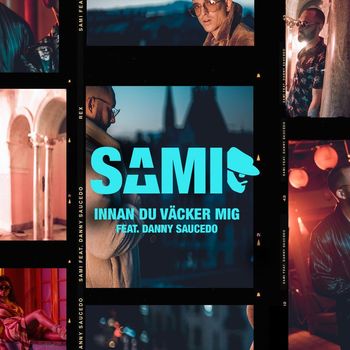 Sami - Innan du väcker mig (feat. Danny Saucedo) (Explicit)