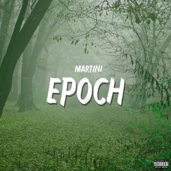 MARTINI - Epoch (Explicit)