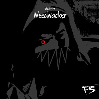 Vulkron - Weedwacker