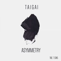 Taigai - Asymmetry