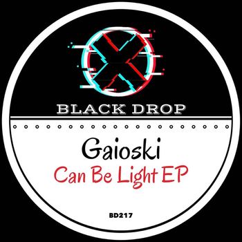 Gaioski - Can Be Light EP