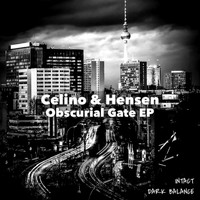 Celino & Hensen - Obscurial Gate EP