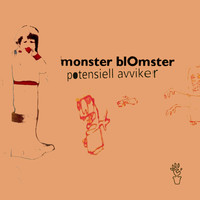 Monster Blomster - Potensiell Avviker