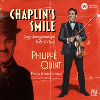 Philippe Quint - Chaplin's Smile: Song Arrangements for Violin and Piano
