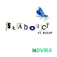 Novika - Słabości (feat. Buslav)