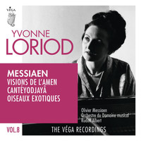 Yvonne Loriod - Messiaen: Visions de l'Amen, Cantéyodjayâ, Oiseaux exotiques